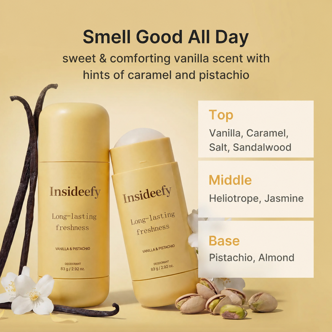 Vanilla & Pistachio Long-lasting freshness